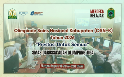 45 Siswa SMAS DARUSSA'ADAH GLUMPANG TIGA Siap Mengukir Prestasi pada OSN-K SMA Tahun 2026